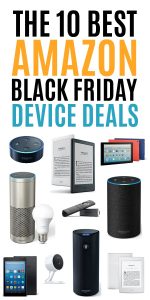 The 10 BEST Black Friday Deals on Amazon Devices (Fire tablets, Kindle Paperwhite, Echo Dot, Fire Stick + more)